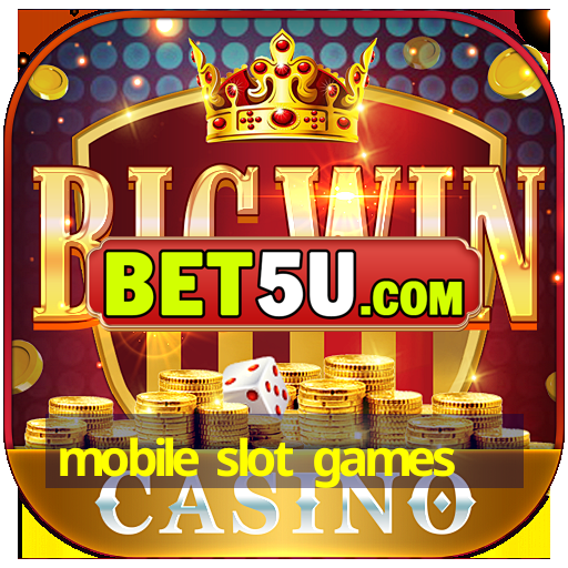 mobile slot games